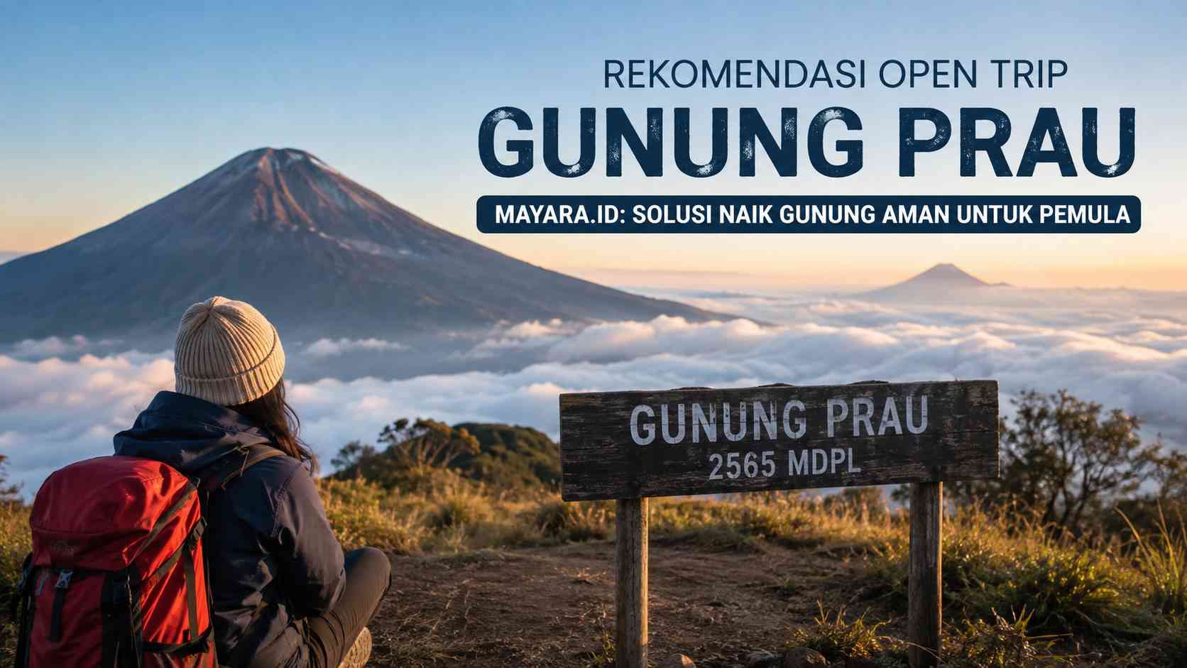 Rekomendasi Open Trip Gunung Prau Mayara.id: Solusi Naik Gunung Aman untuk Pemula